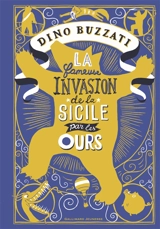 La fameuse invasion de la Sicile par les ours - Dino Buzzati