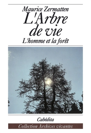 L'Arbre de vie - Maurice Zermatten