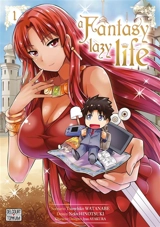 A fantasy lazy life. Vol. 1 - Tsunehiko Watanabe