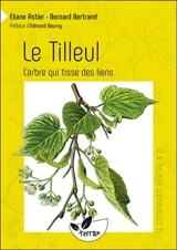 Le tilleul, l'arbre qui tisse des liens - Eliane Astier