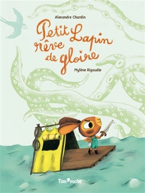 Petit Lapin rêve de gloire - Alexandre Chardin