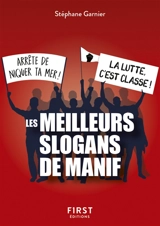 Les meilleurs slogans de manif - Stéphane Garnier