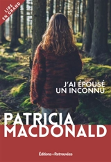 J'ai épousé un inconnu - Patricia J. MacDonald