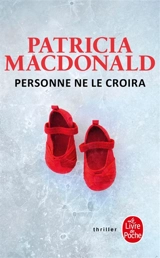 Personne ne le croira - Patricia J. MacDonald
