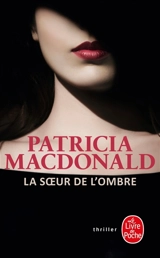 La soeur de l'ombre - Patricia J. MacDonald