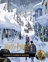 La collection Harry Potter au cinéma. Vol. 10. Villages et maisons de sorciers - Jody Revenson