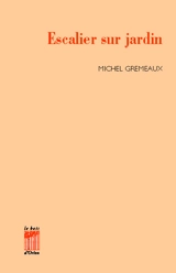 Escalier sur jardin - Michel Gremeaux
