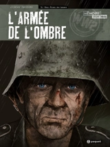 L'armée de l'ombre. Vol. 4. Nous étions des hommes - Olivier Speltens