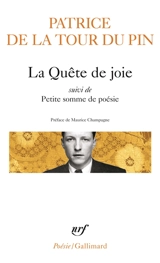 La Quête de joie. Petite somme de poésie - Patrice de La Tour Du Pin