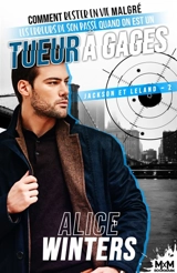 Comment rester en vie malgré les erreurs de son passé : Jackson et Leland , T2 - Alice Winters
