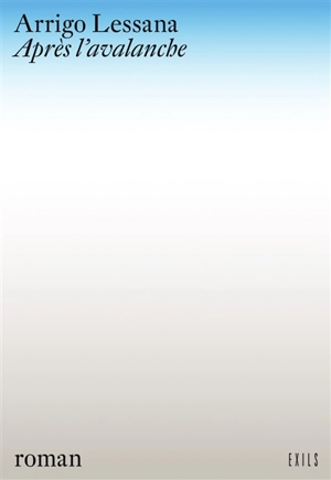 Après l'avalanche - Arrigo Lessana