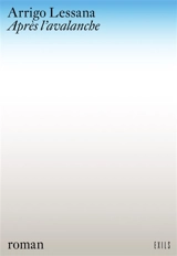 Après l'avalanche - Arrigo Lessana