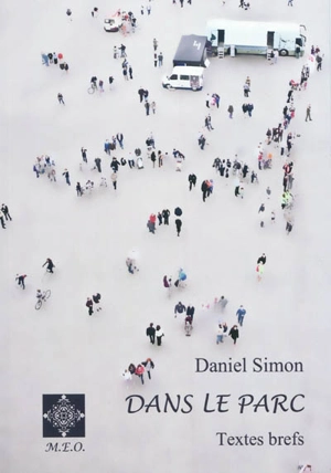 Dans le parc : textes brefs - Daniel Simon