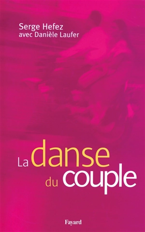 La danse du couple - Serge Hefez