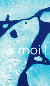 A moi ! - Marine Rivoal
