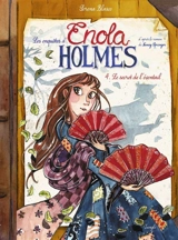 Les enquêtes d'Enola Holmes. Vol. 4. Le secret de l'éventail - Serena Blasco