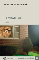 La vraie vie - Adeline Dieudonné