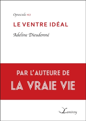 Le ventre idéal - Adeline Dieudonné