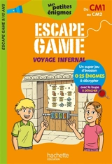 Voyage infernal : escape game 9-10 ans, du CM1 au CM2 - Charlotte Leroy-Jouenne