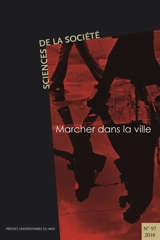 Sciences de la société, n° 97. Marcher dans la ville