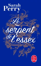 Le serpent de l'Essex - Sarah Perry