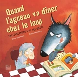 Quand l'agneau va dîner chez le loup : un livre animé avec des volets - Steve Smallman