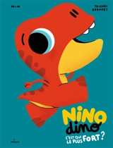 Nino dino. C'est qui le plus fort ? - Mim