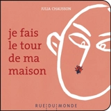 Je fais le tour de ma maison - Julia Chausson