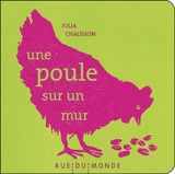 Une poule sur un mur - Julia Chausson