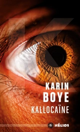 Kallocaïne - Karin Boye