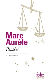 Pensées : livres VII-XII - Marc Aurèle