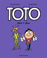 Toto. Vol. 5. Zéro + zéro - Franck Girard