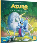 Azuro et la dernière licorne - Laurent Souillé