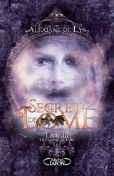 Le secret de Lomé. Vol. 3. La destinée de Lomé - Alexiane de Lys