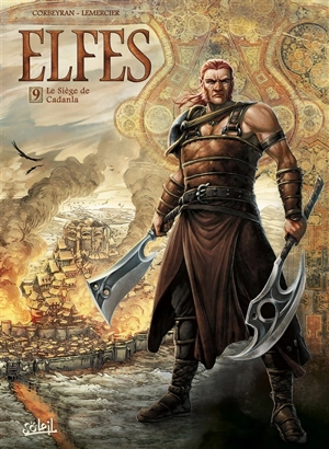 Elfes. Vol. 9. Le siège de Cadanla - Eric Corbeyran
