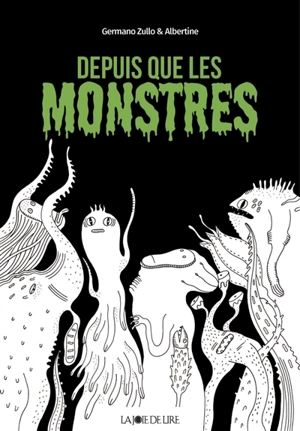 Depuis que les monstres - Germano Zullo