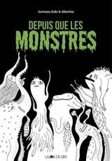 Depuis que les monstres - Germano Zullo