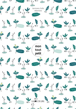Mon tout petit - Germano Zullo