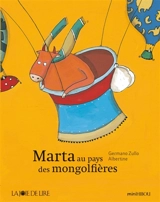 Marta au pays des montgolfières - Germano Zullo