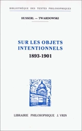 Sur les objets intentionnels : 1893-1901 - Edmund Husserl