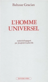 L'homme universel - Baltasar Gracian