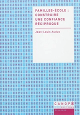 Familles-école : construire une confiance réciproque - Jean-Louis Auduc