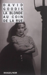 La blonde au coin de la rue - David Goodis