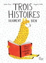 Trois histoires vraiment bien - Julien Baer
