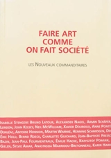 Faire art comme on fait société : les Nouveaux commanditaires