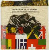 La chèvre de ma grand-mère, la jarre et l'expert international - Hassan Musa