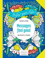 Messages feel good : 100 dessins à colorier - Virginie Guyard