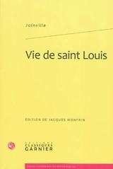 Vie de Saint Louis - Jean de Joinville