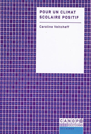 Pour un climat scolaire positif - Caroline Veltcheff