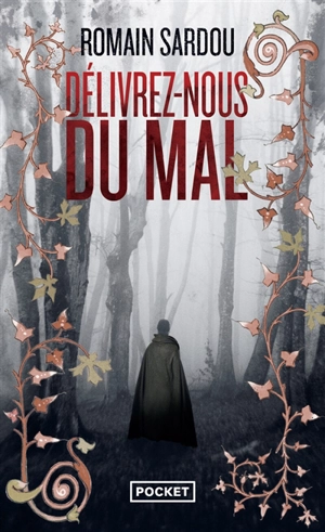 Délivrez-nous du mal - Romain Sardou